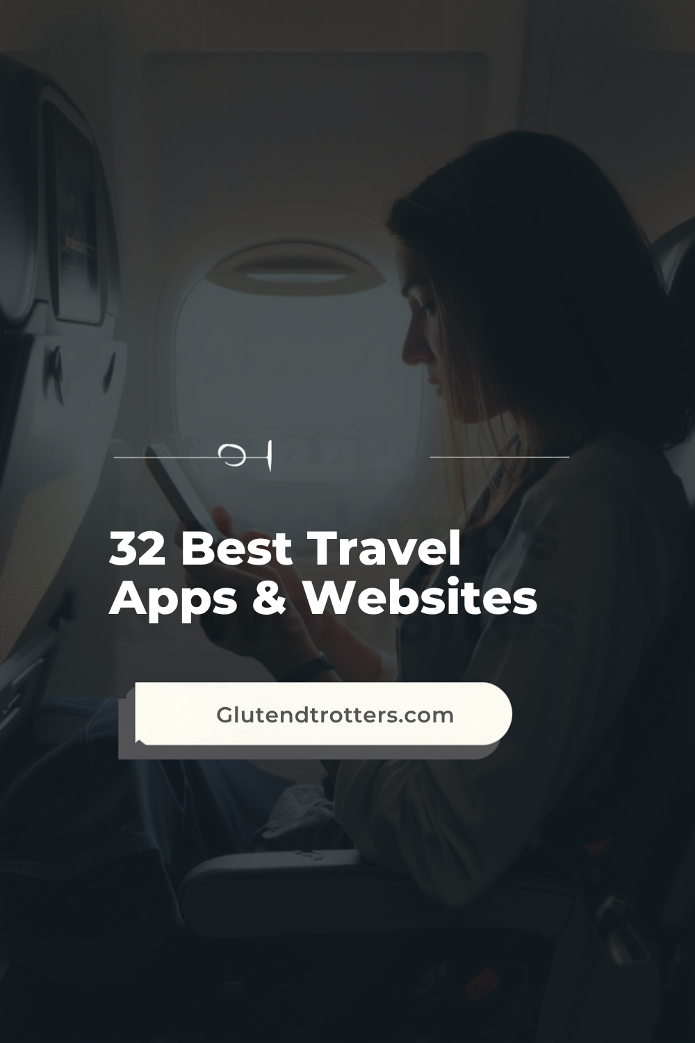 32 Best Travel Apps & Must-Have Websites for Smoother Journeys