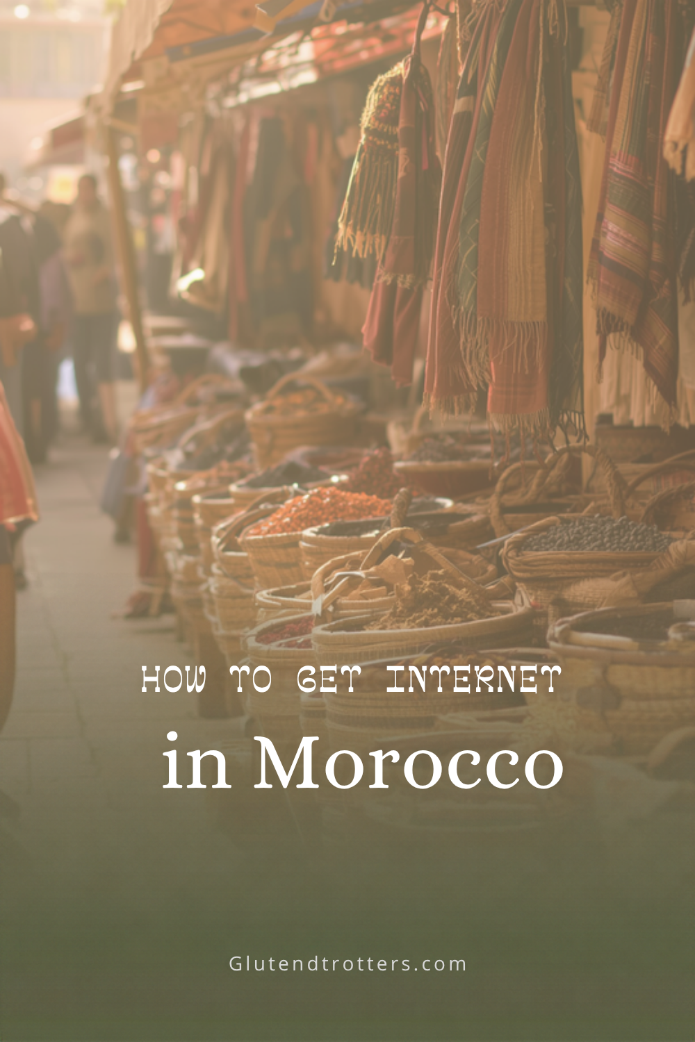 How to Get Internet in Morocco: A Complete Guide for Staying Connected While Traveling