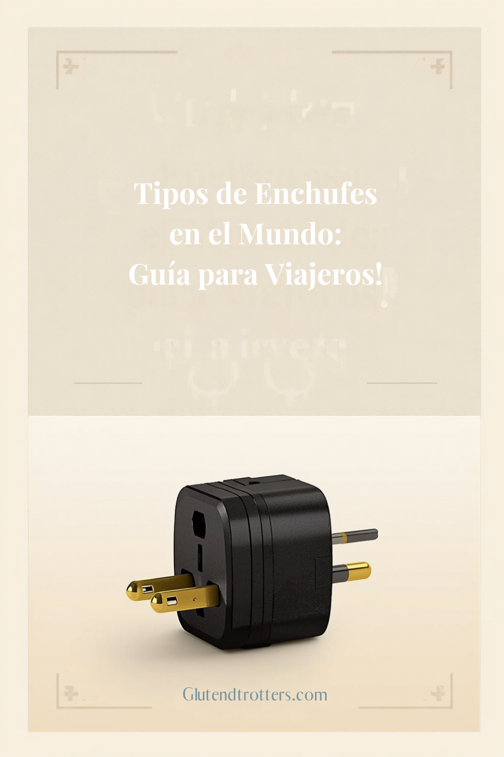 Tipos de enchufes en el mundo: guía práctica para viajeros