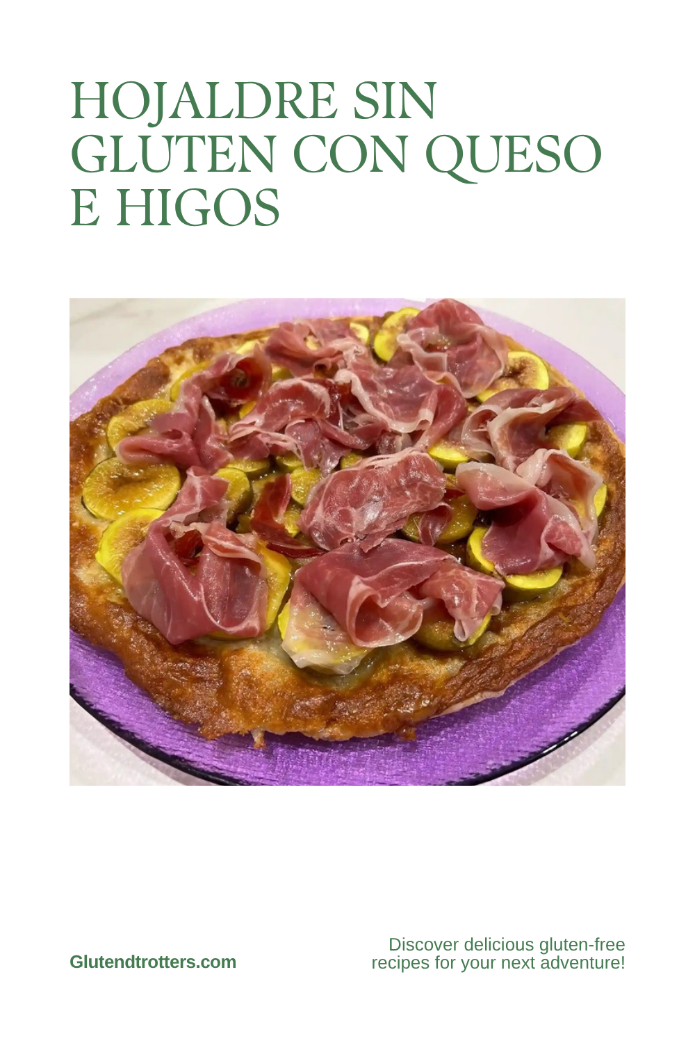 Aperitivo de hojaldre sin gluten con queso, higos y jamón ibérico