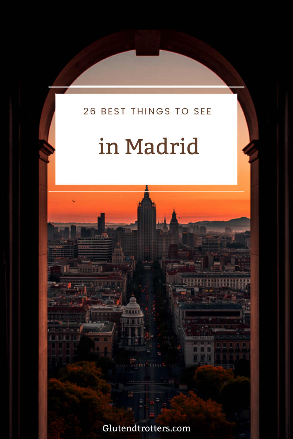 Best things to see in Madrid: 26 Must-See places you shouldn’t miss