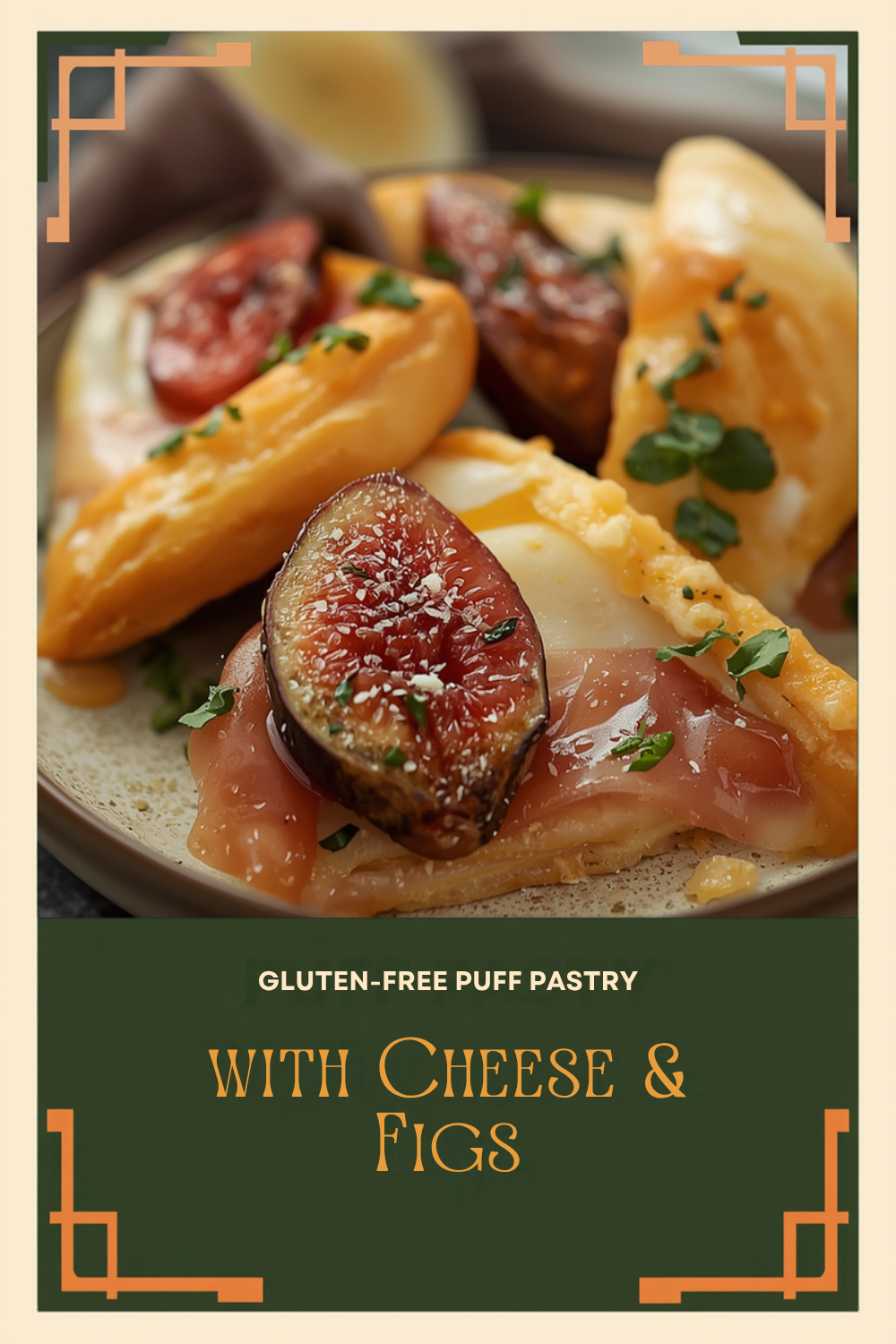 Gluten-Free Puff Pastry Appetizer with Cheese, Figs and Iberian Ham