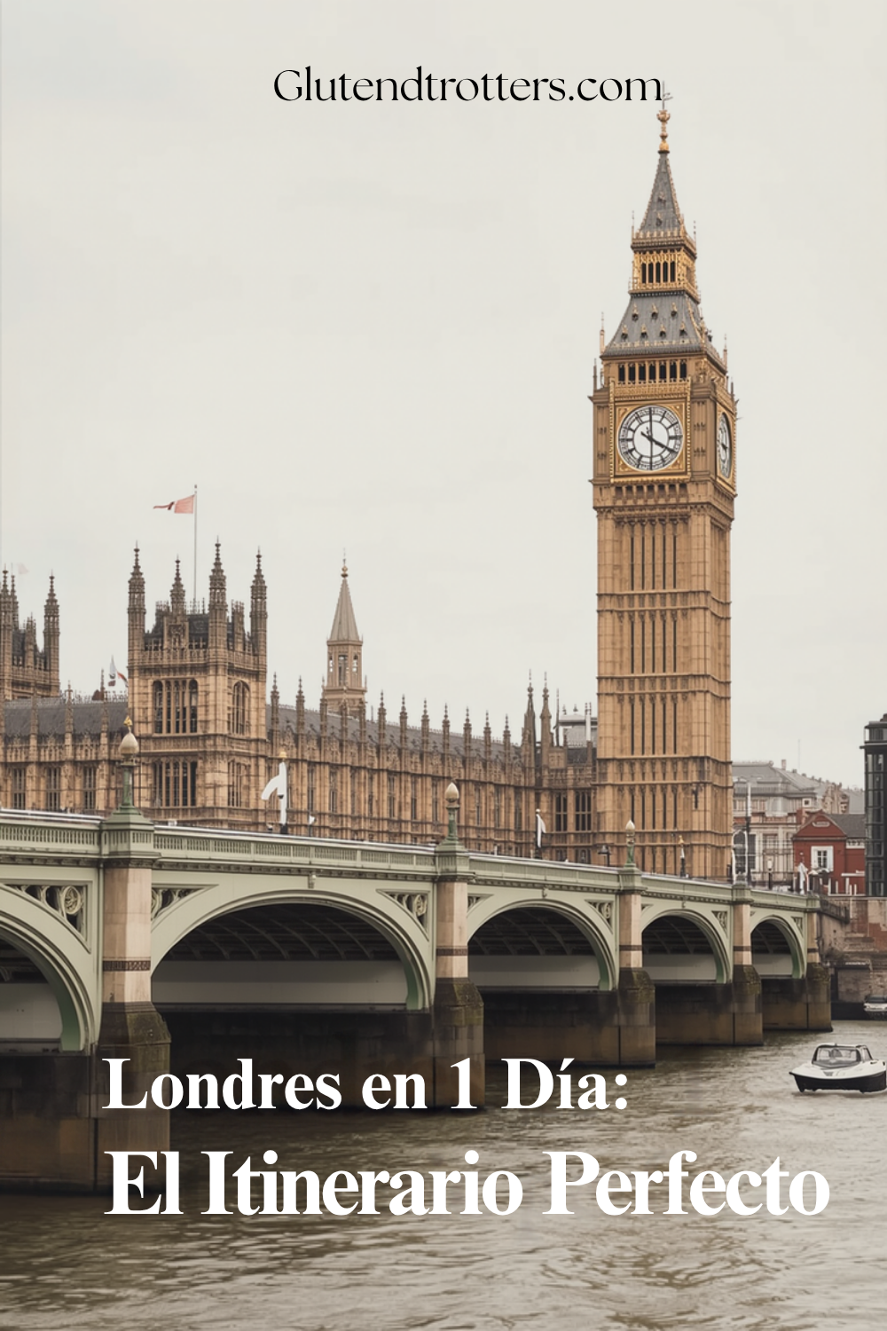 Londres en 1 día: itinerario exprés para disfrutar sin prisas