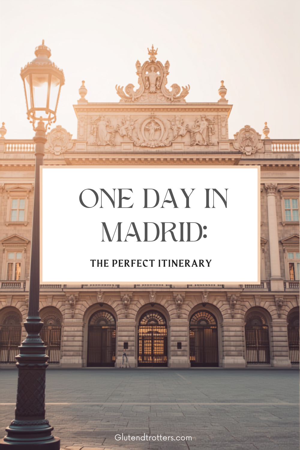 One day in Madrid: Complete itinerary to explore the city’s highlights