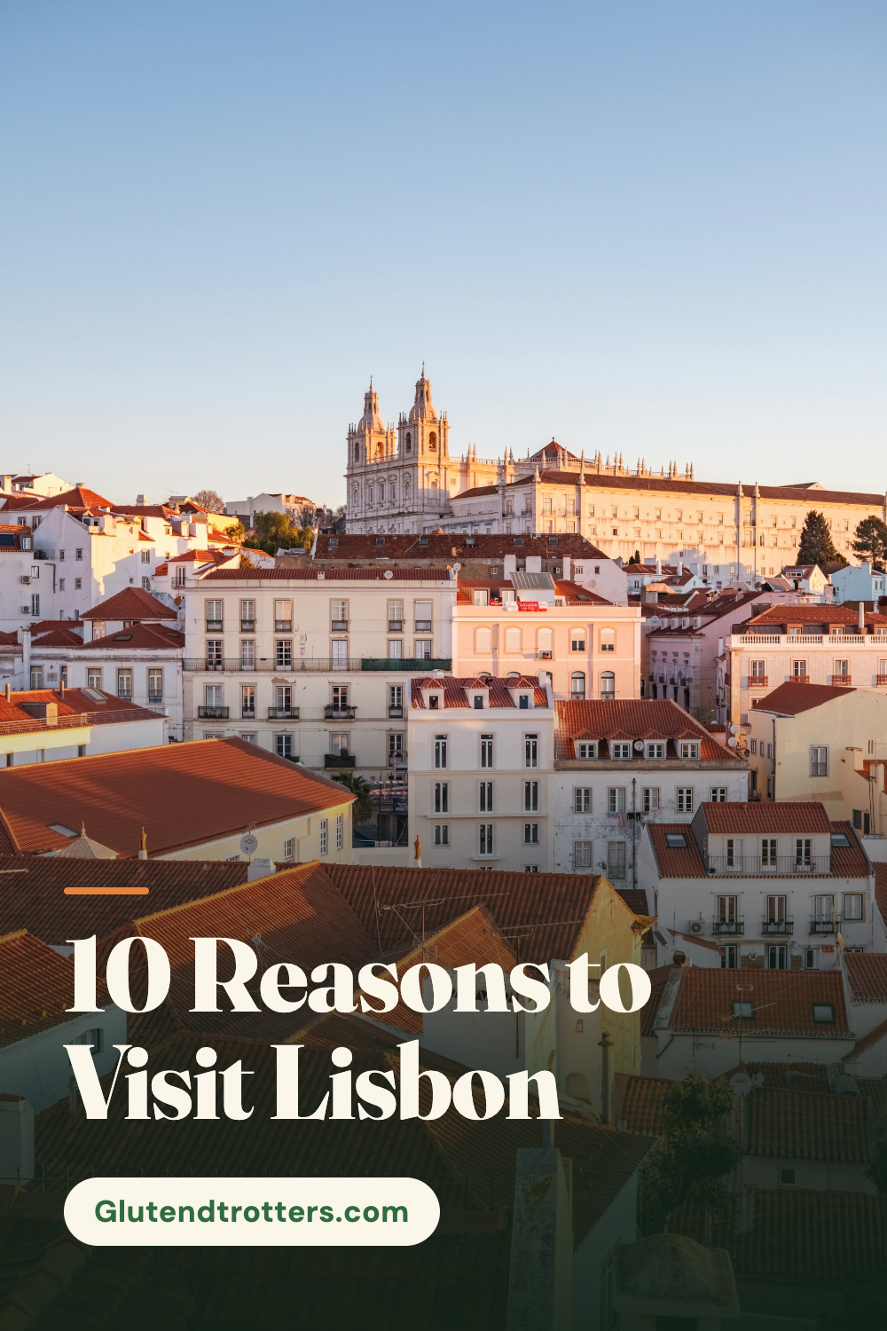 10 Reasons to Visit Lisbon: Must-See Spots for Gluten-Free Travelers