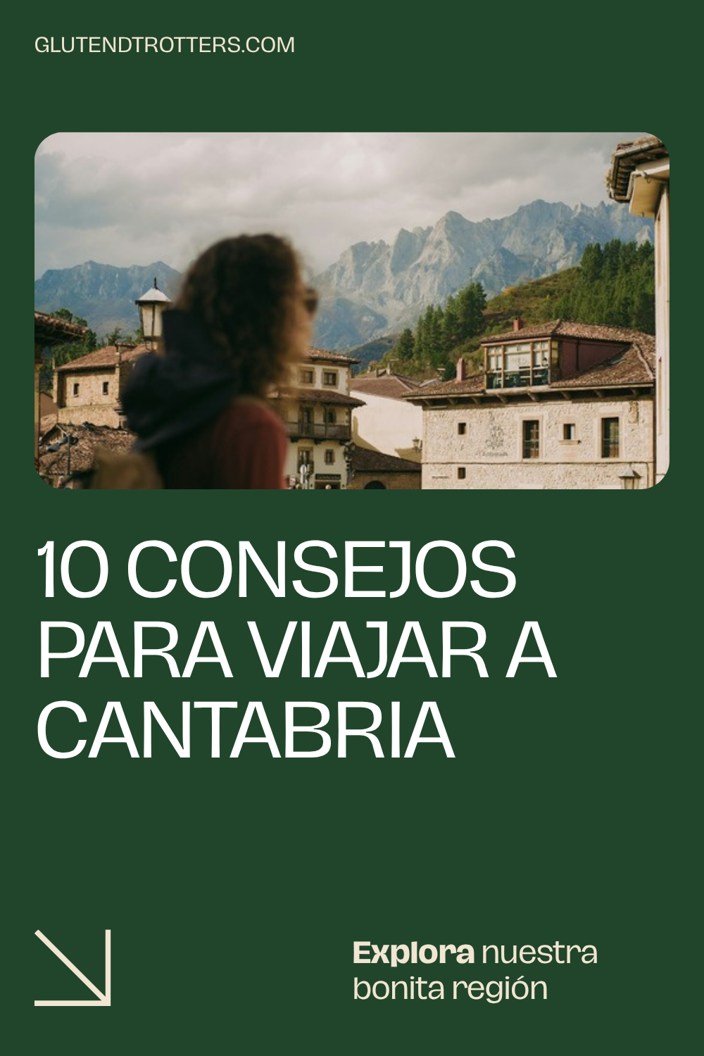 10 Consejos esenciales para viajar a Cantabria