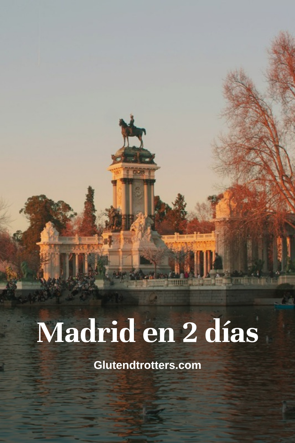 Madrid en 2 días: el itinerario perfecto para una escapada inolvidable